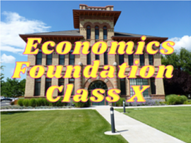 Economics (Foundation) - Class X